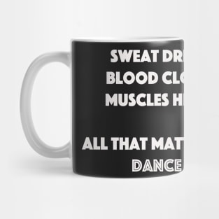 All That Matters is Dance Mug